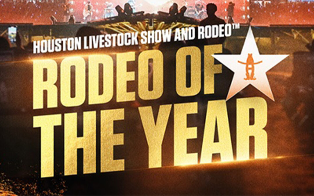 Rodeo named ACM Rodeo of the Year Houston Livestock Show and Rodeo